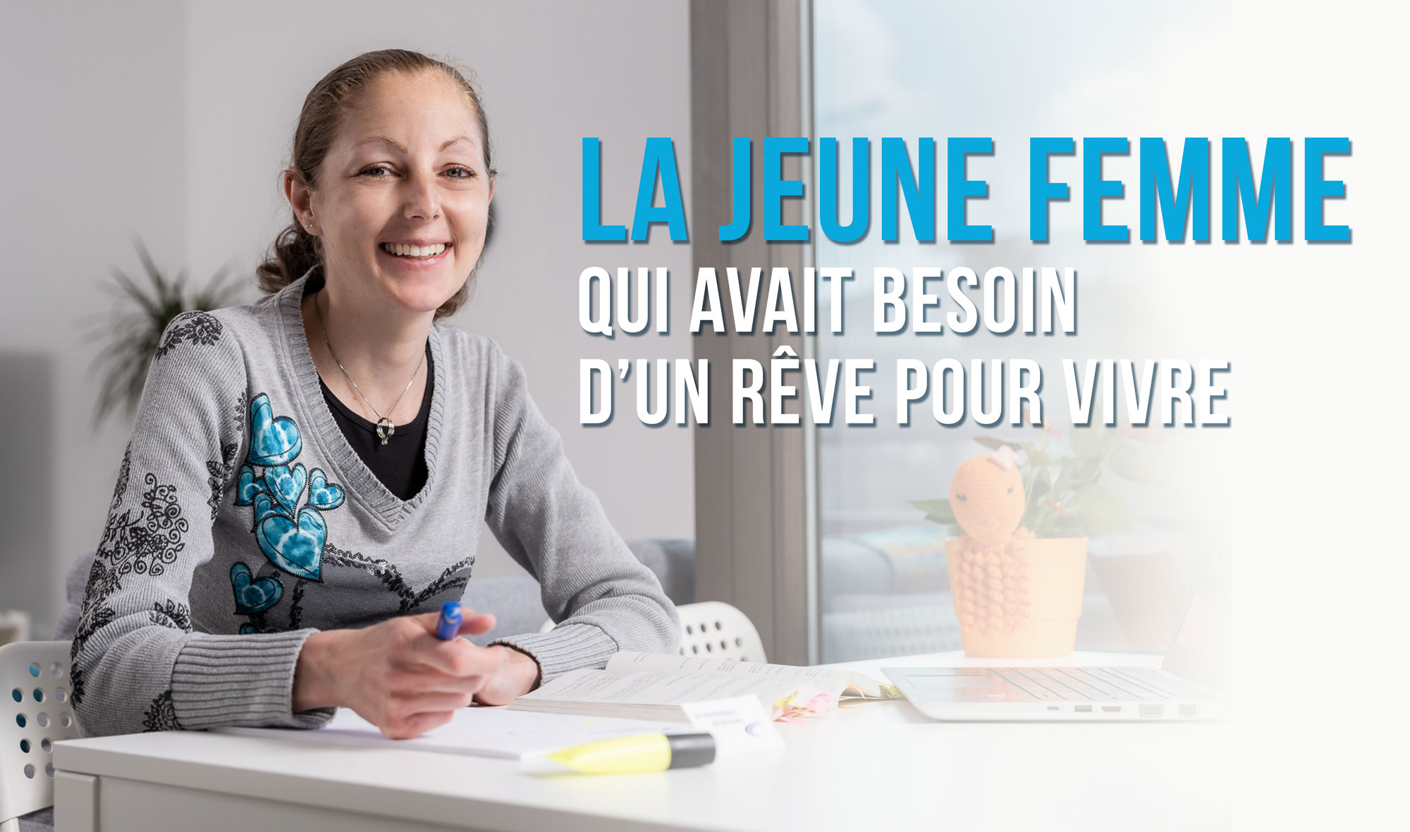 La jeune femme qui avait besoin d'un rêve pour vivre